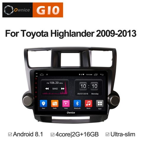 Ownice G10 S1616E  Toyota Highlander, 2009 (Android 8.1)